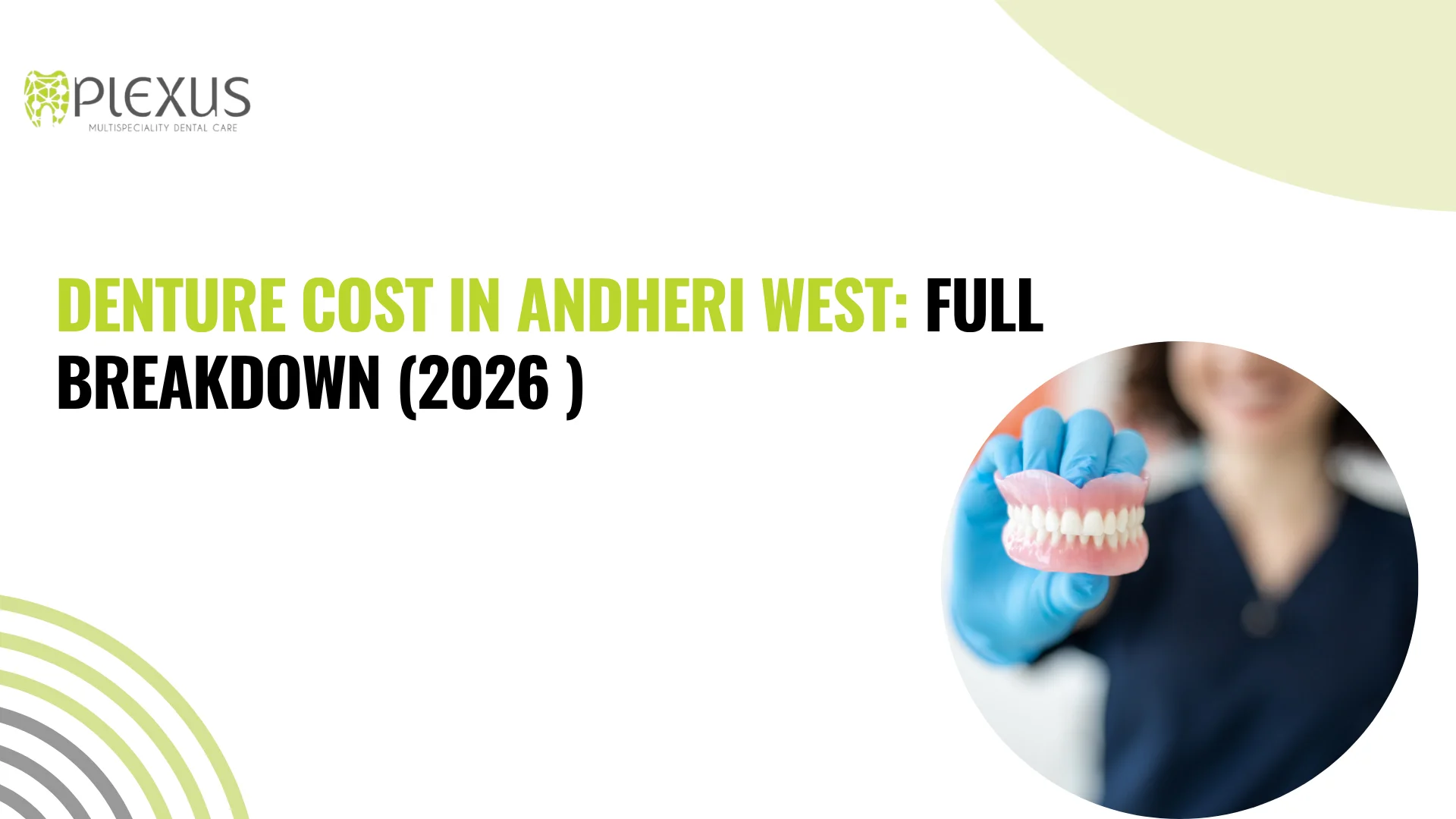 Denture Cost in Andheri West Full Breakdown