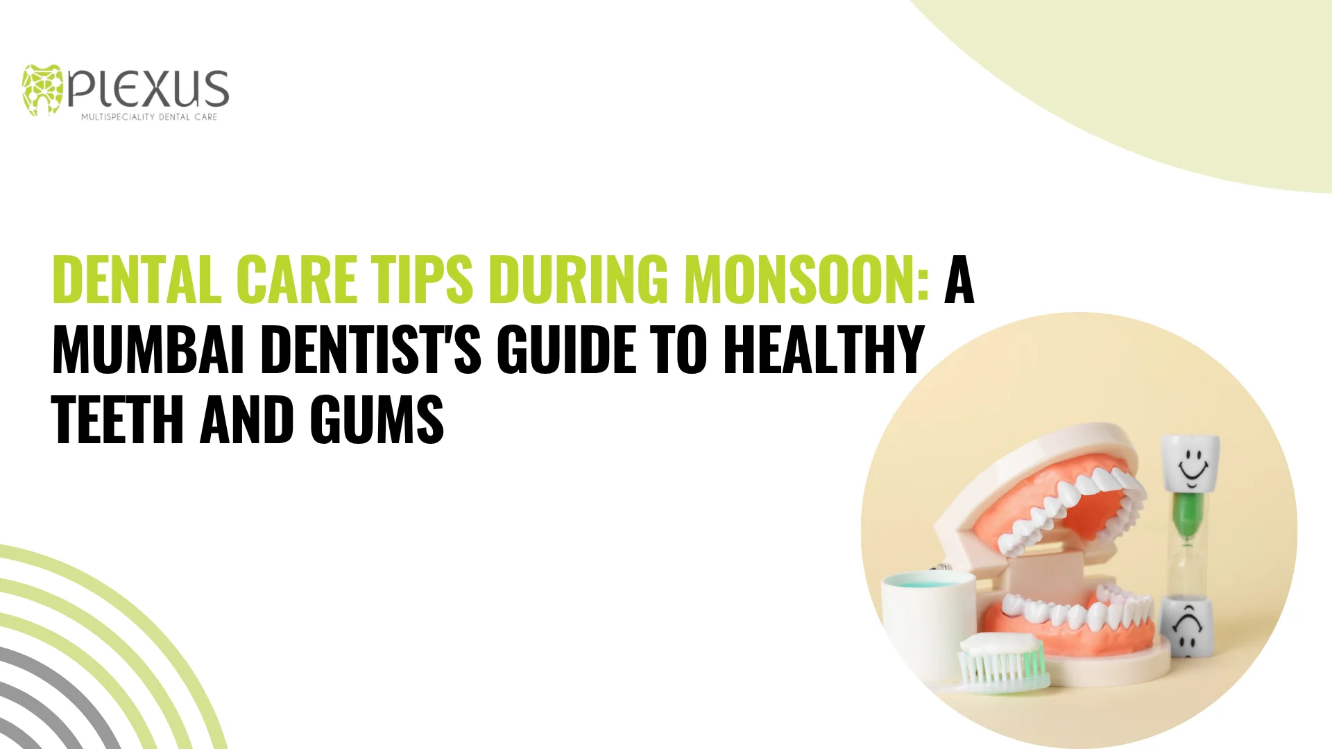 Bleeding gums, bad breath, or tooth sensitivity during monsoon Here's how to protect your oral health during Mumbai's rainy season.