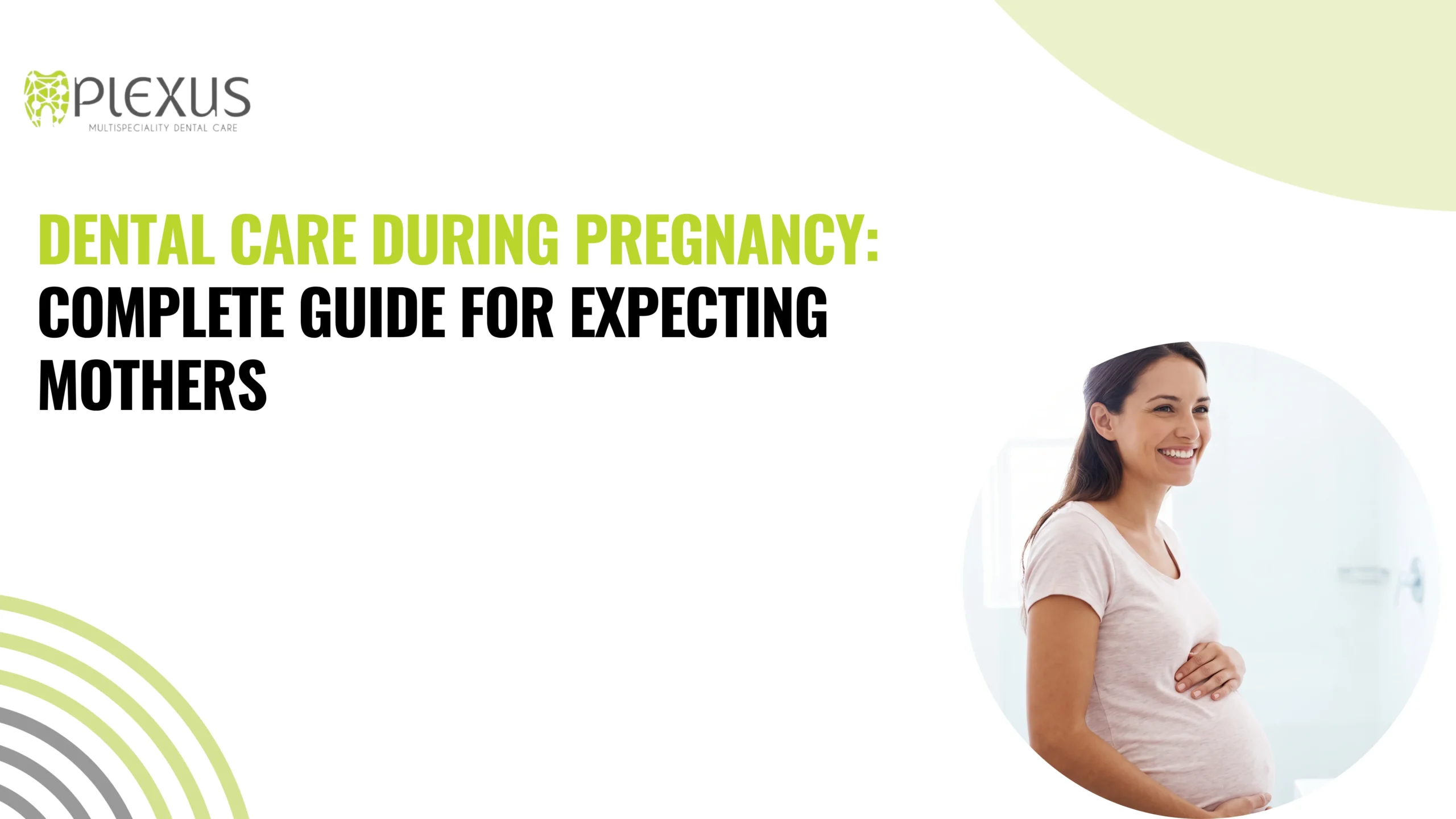 Dental Care During Pregnancy Complete Guide for Expecting Mothers